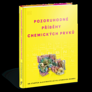 Pozoruhodné příběhy chemických prvků